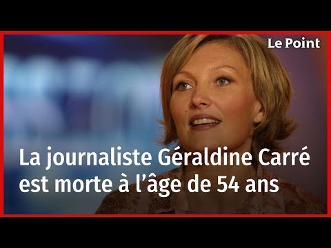 La journaliste Géraldine Carré est morte à l’âge de 54 ans