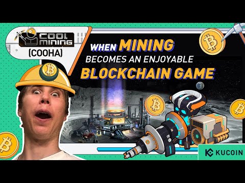 What Is COOL Mining (COOHA) and How Does It Make Mining Become An Enjoyable Blockchain Game?