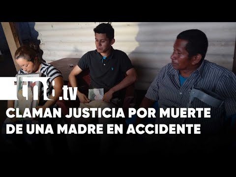 «Me arrebató a mi mamá»: Claman por justicia tras mortal accidente en Managua - Nicaragua