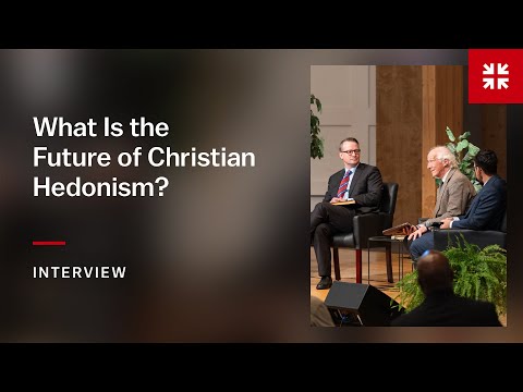 What Is the Future of Christian Hedonism? | Panel Discussion