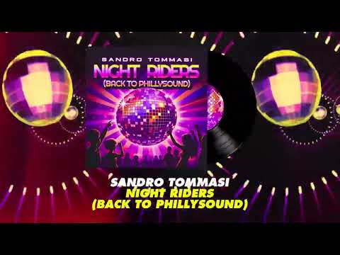 SANDRO TOMMASI "Night Riders (Back To Phillysound)"