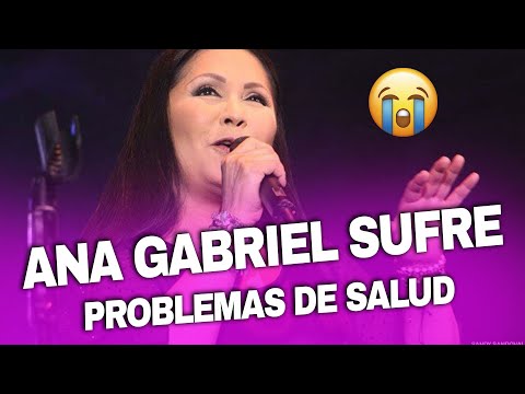 Ana Gabriel sufre PROBLEMAS  de salud en pleno escenario