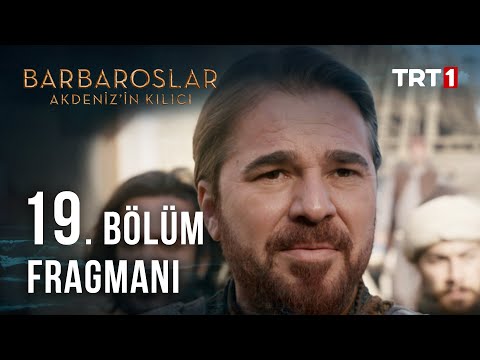 Barbaroslar Akdeniz'in Kılıcı 19. Bölüm Fragmanı