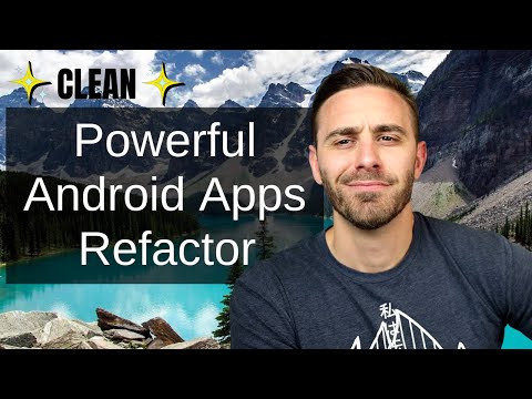 Powerful Android Apps CLEAN Refactor