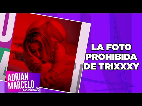 Se filtran fotos de Trixxxy en onlyfans | Adrián Marcelo Presenta