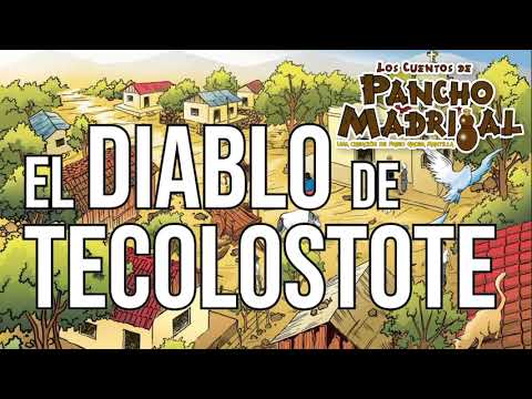 Pancho Madrigal -  El Diablo de Tecolostote