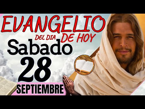 EVANGELIO DE HOY Sábado 28 de Septiembre de 2024 |Lectura de la PALABRA del Día | #evangeliodehoy