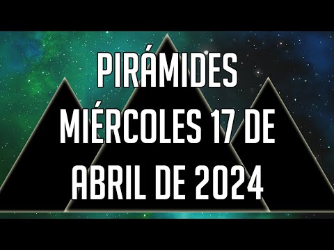 ? Pirámides para mañana Miércoles 17 de Abril de 2024 - Lotería de Panamá