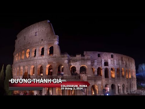 Đường Thánh Giá - Colosseum, Rome - Thứ 6 ngày 29 tháng 3, 2023.