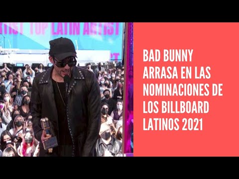 Bad Bunny arrasa en las nominaciones de los premios Billboard Latinos 2021
