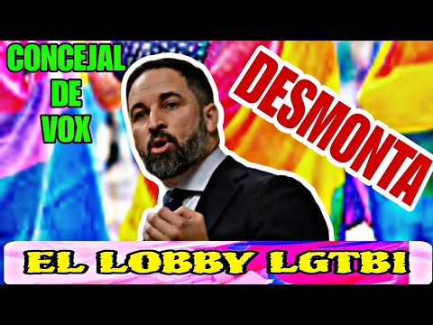 CONCEJAL DE VOX DESMONTA EL LOBBY LGTBI CON LOS OBJETIVOS VERDADEROS DE ESTOS