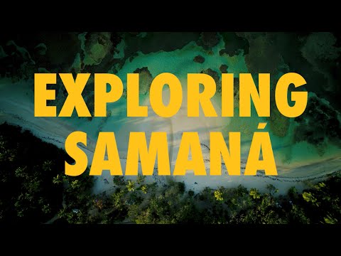 Exploring Samaná 4K | Go Dominican Republic
