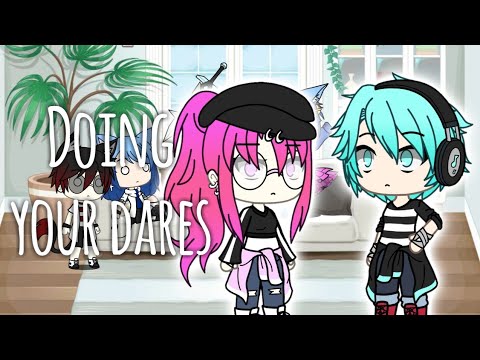 Doing your dares | Gacha life