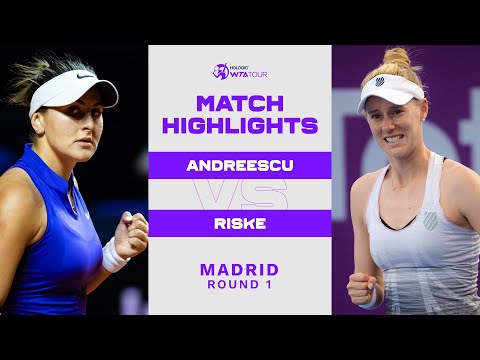 Bianca Andreescu vs. Alison Riske | 2022 Madrid Round 1 | WTA Match Highlights