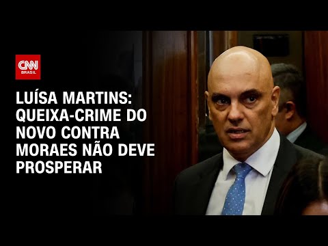 Luísa Martins: Queixa-crime do Novo contra Moraes não deve prosperar | CNN 360º