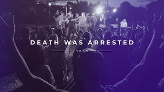 Death Was Arrested- BBSO