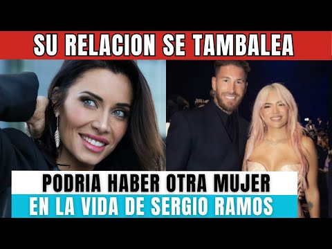 RUPTURA TOTAL: Sergio Ramos PODRÍA estar VIÉNDOSE con OTRA MUJER según MARISA MARTÍN BLÁZQUEZ