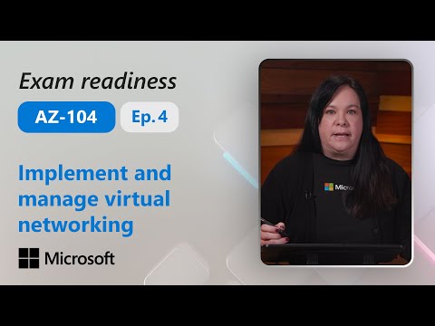 Preparing for AZ-104 - Implement and manage virtual networking (4 of 5)