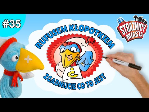 Strażnicy Miasta - EP35 Zgadnijcie co to jest z Rufusem Kłopotkiem