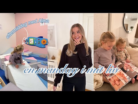 EN MANDAG I VORES LIV: familieliv, eftermiddag m. Alma og en kort dag på kontoret