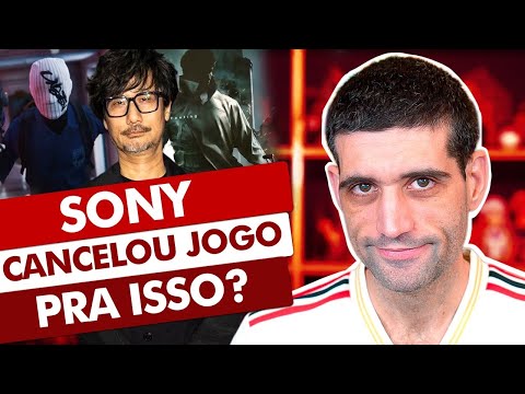 A Sony CANCELOU o jogo do KOJIMA pra isso???