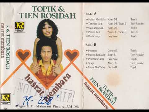 Topik, Tien Rosidah & Orkes Melayu Maharani - Hasrat Membara
