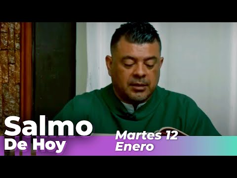 Salmo De Hoy, Martes 12 De Enero De 2021 – Cosmovision