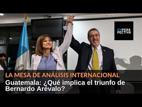 Guatemala: ¿Qué implica el triunfo de Bernardo Arévalo?