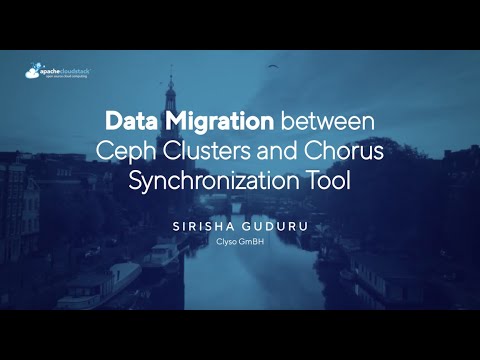 Data Migration Between Ceph Clusters and Chorus Synchronization Tool | CloudStack and Ceph Day 2024