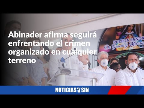 Abinader dice Operación Falcón seguirá "caiga quien caiga"