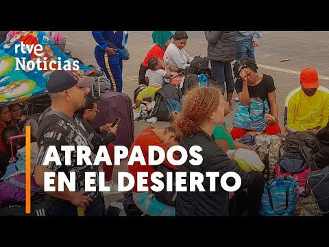 CHILE-PERÚ: Las FUERZAS ARMADAS IMPIDEN que CIENTOS de MIGRANTES VUELVAN a su PAÍS | RTVE Noticias