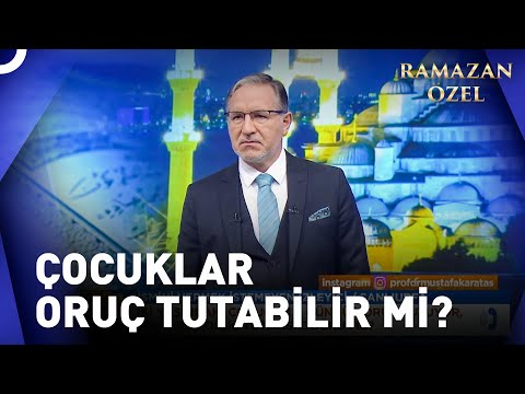 İki Yaşındaki Çocuğun Oruç Tutması Doğru Mu? | Prof. Dr. Mustafa Karataş ile Sahur Vakti