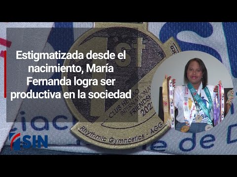 Estigmatizada desde el nacimiento, María Fernanda logra ser productiva en la sociedad