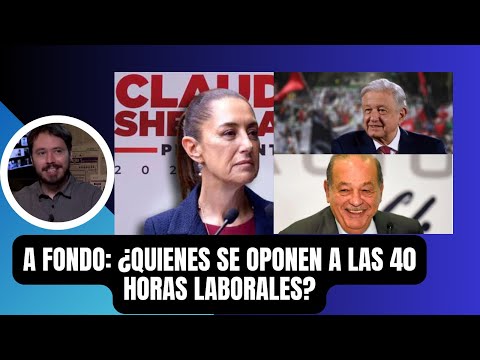 ¿SE REQUIERE CONSENSAR CON LOS EMPRESARIOS LA REFORMA DE LAS 40 HORAS?