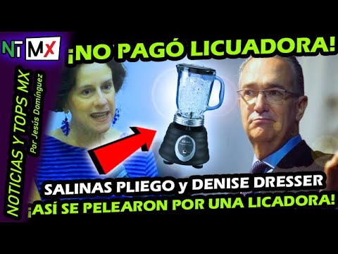 ¿ DENISE DRESSER NO PAGO UNA LICUADORA EN ELEKTRA  SE DAN CON TODO SALINAS PLIEGO y NOVIA DE BROZO