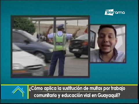 ¿Cómo aplica la sustitución de multas por trabajo comunitario y educación vial en Guayaquil?