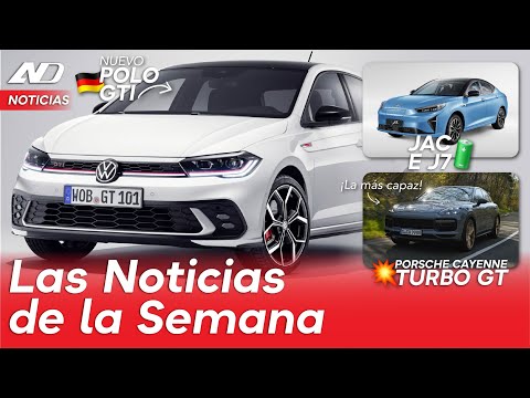 El nuevo Volkswagen Polo GTI, Porsche Cayenne Turbo GT, JAC EJ7 y más... | Noticias