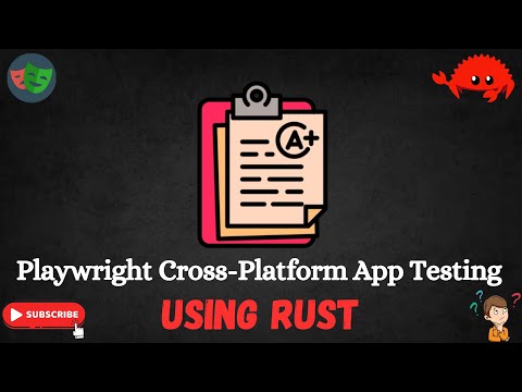 End to End Testing Cross Platform Testing using RUST | Playwright | Test