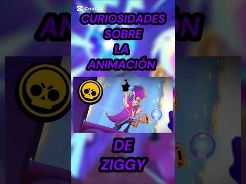 CURIOSIDADES SOBRE LA ANIMACIÓN DE ZIGGY #brawlstars
