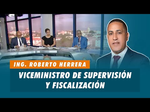 Ing. Roberto Herrera, Viceministro de supervisión y fiscalización | Matinal