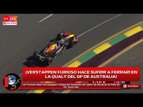 Un Furioso Max Verstappen rompe las ilusiones de Sainz de llevarse la Pole en GP Australia