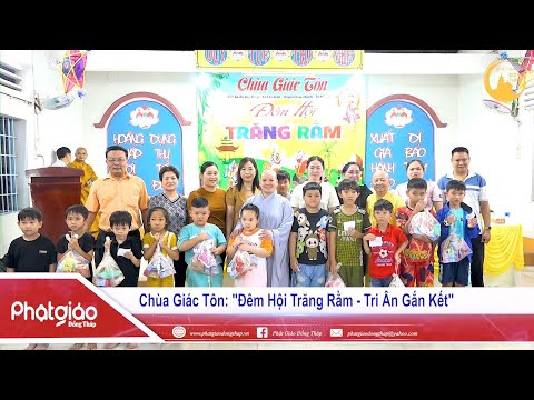 VIDEO: Chùa Giác Tôn với "Đêm Hội Trăng Rằm - Tri Ân Gắn Kết"