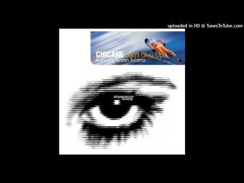 Chicane feat. Bryan Adams - Don't Give Up (Disco Citizens Mix)