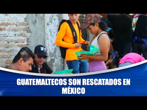 Guatemaltecos son rescatados en México
