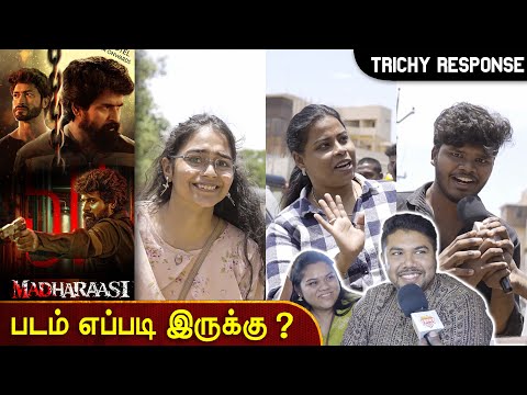 Madharaasi Movie Pubic Review | Siva Karthikeyan | AR Murugadoss | Trichy Theatre Response