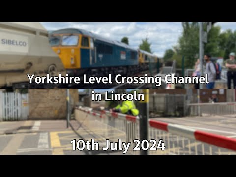 Lincoln High Street & Brayford Level Crossings (10/07/2024) ft:@YorkshireLevelCrossingChannel