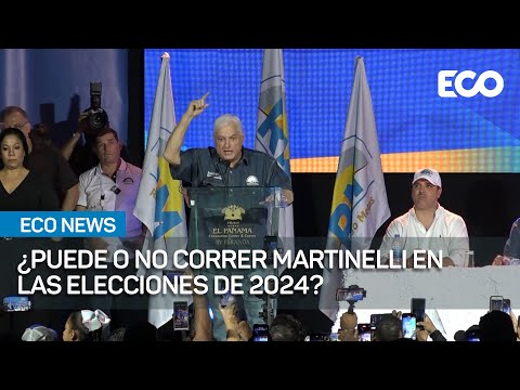 Ricardo Martinelli todavía puede correr a la presidencia | #EcoNews