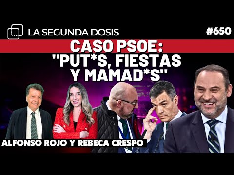 Caso PSOE: Put*s, fiestas y mamad*s