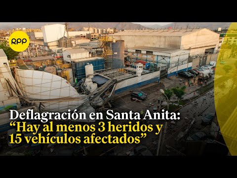 Santa Anita: Explosión del tanque de procesamiento  provocó tres heridos