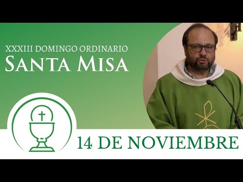 Santa Misa - Domingo 14 de Noviembre 2021